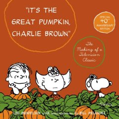 It's the Great Pumpkin, Charlie Brown: The Making of a Television Classic (ペーパーバック)