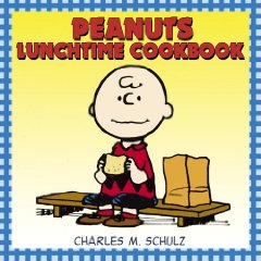 Peanuts Lunchtime Cookbook (ペーパーバック)