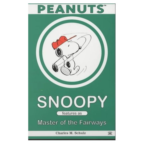 Snoopy Features as the Master of Fairways (Peanuts Features)