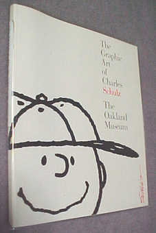 『The Graphic Art Of Charles Schulz』（The Oakland Museum）