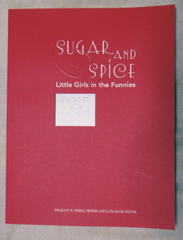 Sugar & Spice　Charles M. Schulz Museum & Research Center Feb. 4 through May 29, 2006